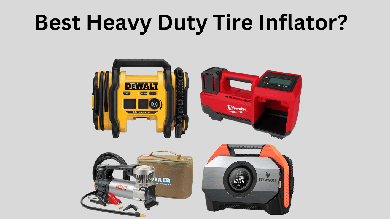 Best Heavy Duty Tire Inflator for Trucks